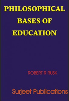 THE PHILOSOPHICAL BASES OF EDUCATION